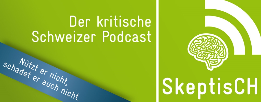 skeptisCH - Der kritische Schweizer Podcast