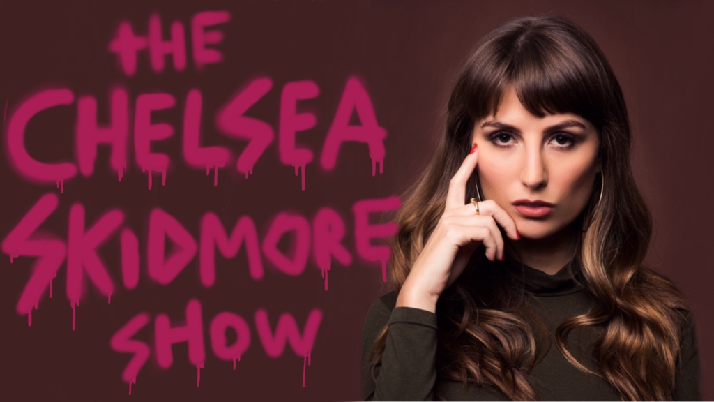 The Chelsea Skidmore Show Listen To Podcasts On Demand Free Tunein