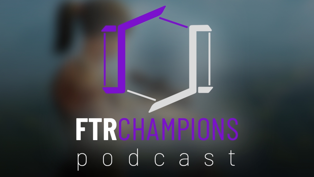 FTR Champions Podcast