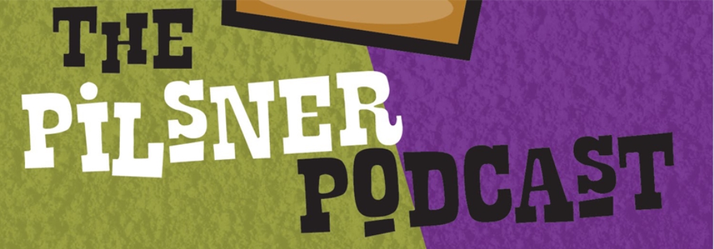 The Pilsner Podcast