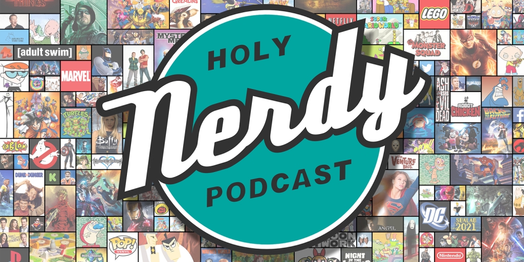 Holy Nerdy Podcast