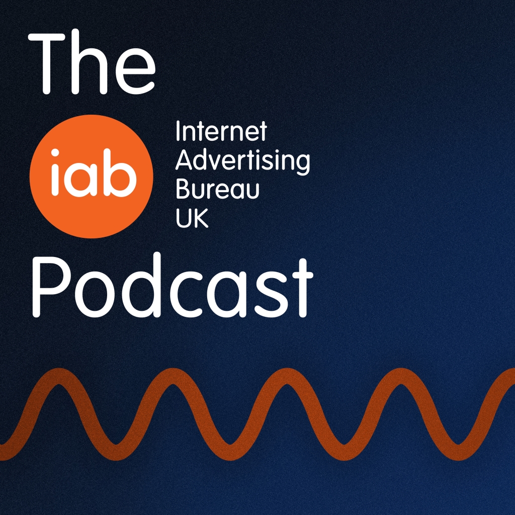 The IAB UK Podcast