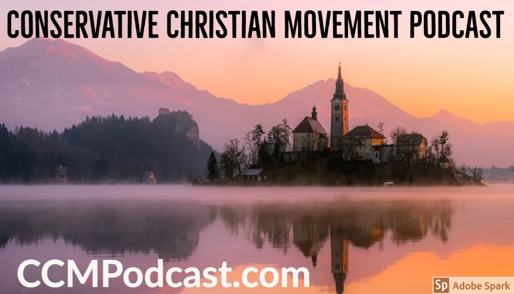 Conservative Christian Movement Podcast