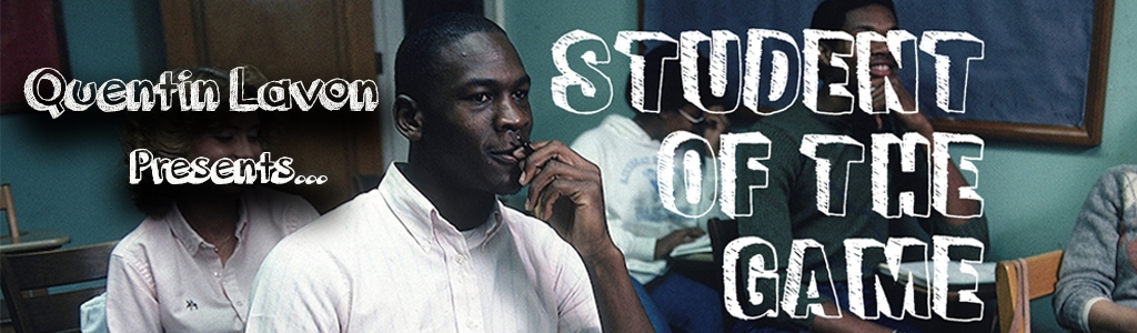 Student Of The Game