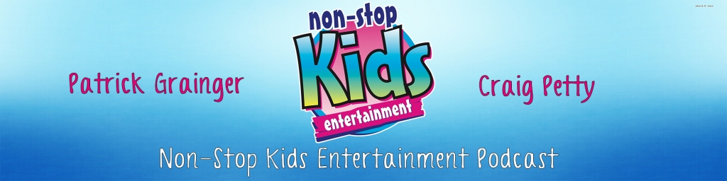 Non Stop Kids Entertainment Podcast