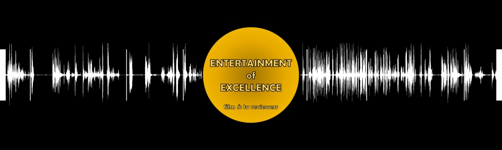 Entertainment of Excellence