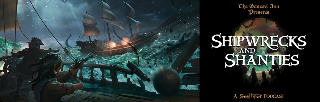 Shipwrecks and Shanties: A Sea of Thieves Podcast