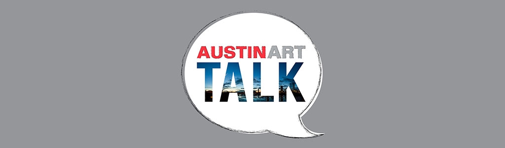 Austin Art Talk