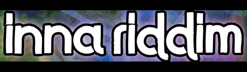 Inna Riddim