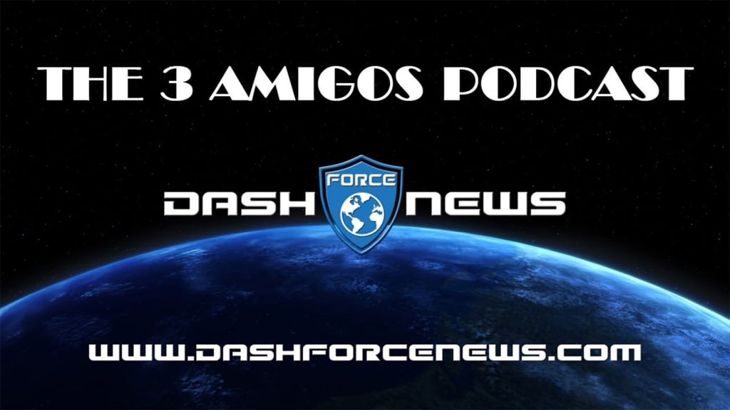 Dash Force 3 Amigos Podcast