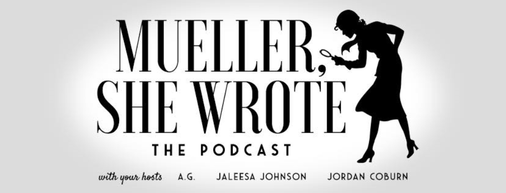 Mueller, She Wrote