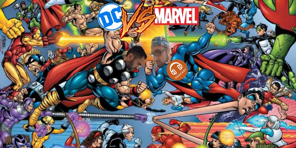 DC Vs Marvel podcast