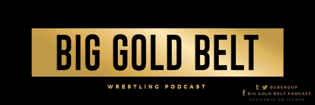 Big Gold Belt Podcast