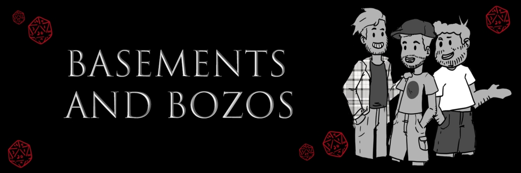 Basements and Bozos