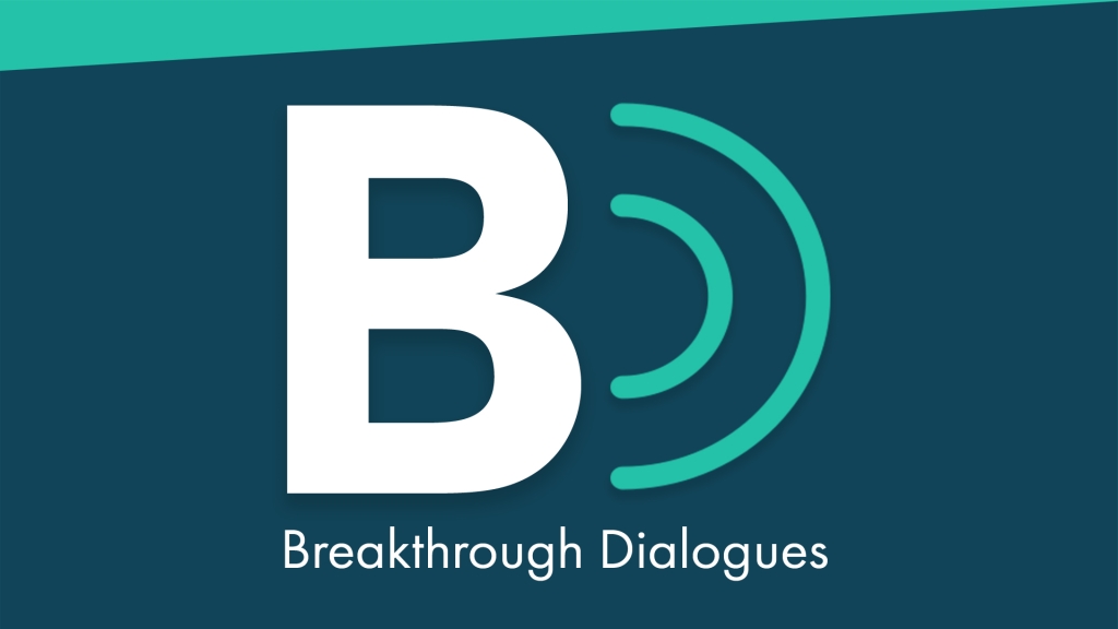 Breakthrough Dialogues