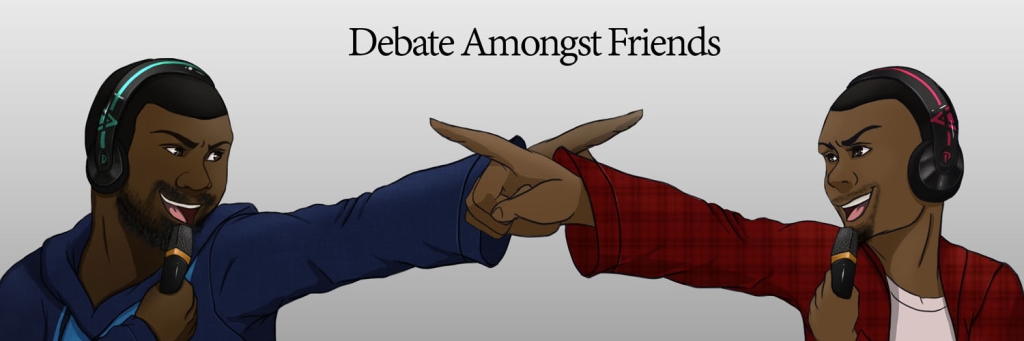 Debate Amongst Friends