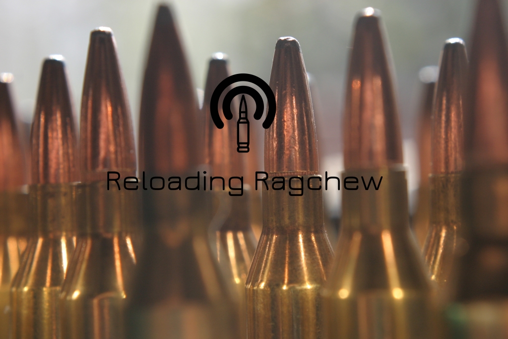 Reloading Ragchew