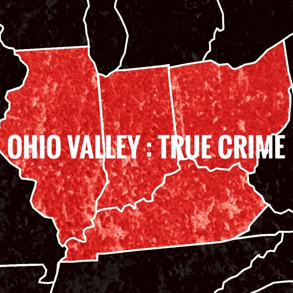Ohio Valley True Crime