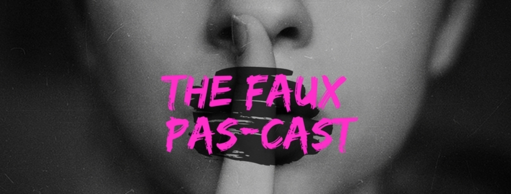 The Faux Pas-Cast