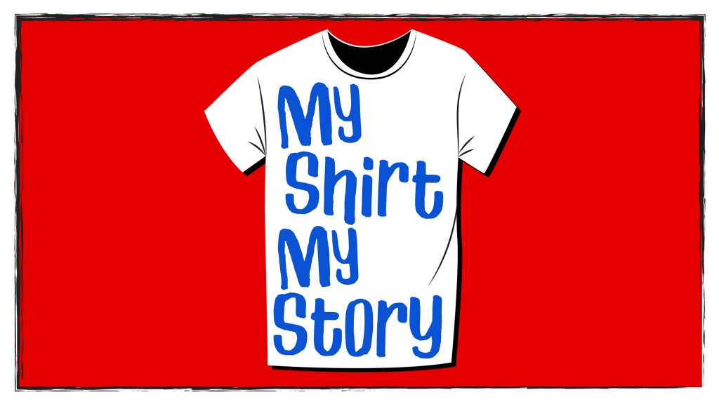 My Shirt My Story