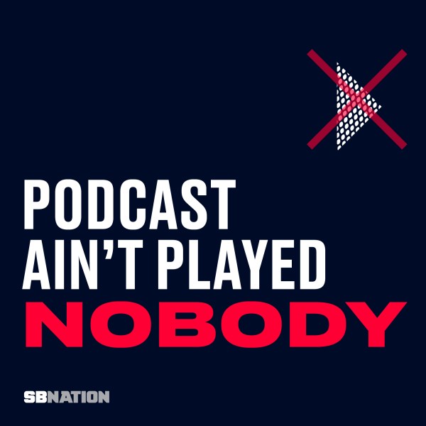 Podcast Ain T Played Nobody Listen To Podcasts On Demand Free