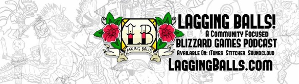 Lagging Balls: A World of Warcraft, Heroes of the Storm, Overwatch