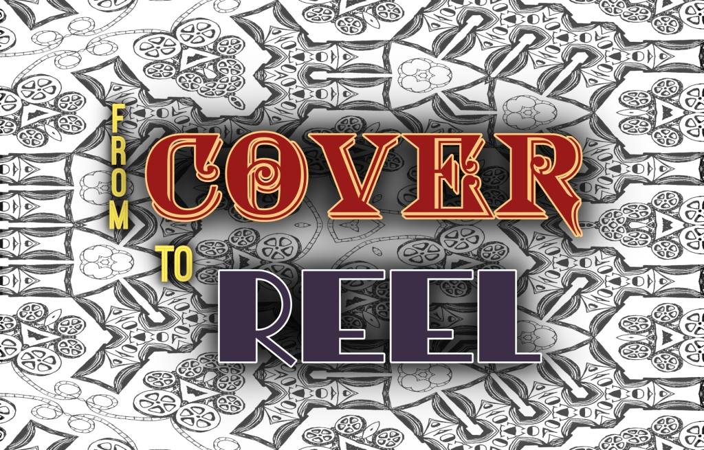 From Cover to Reel