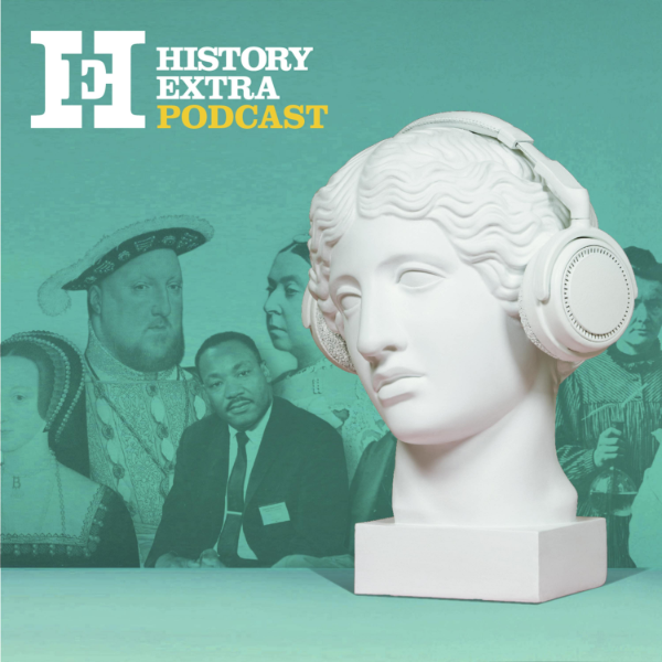 History Extra podcast Listen to Podcasts On Demand Free TuneIn