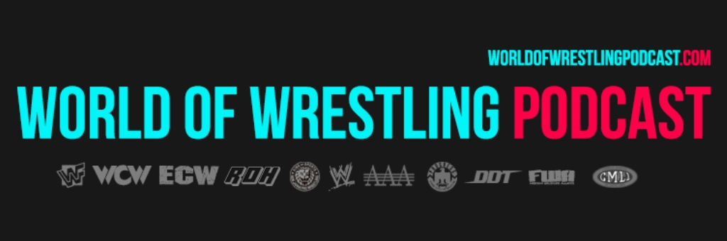 World Of Wrestling Podcast