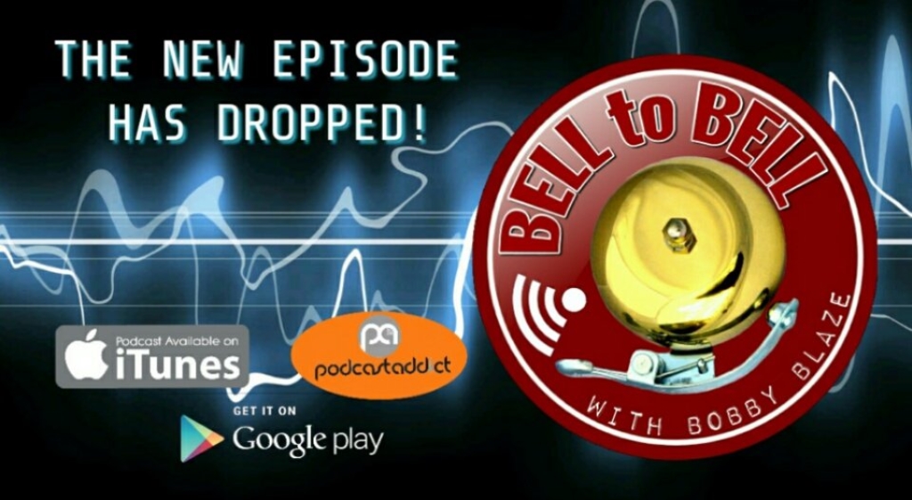 Bell to Bell with Bobby Blaze