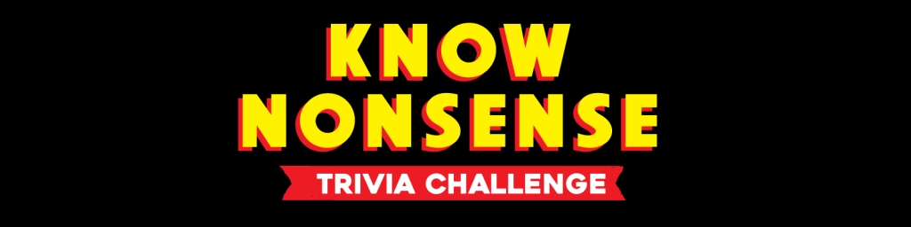 Know Nonsense Trivia Podcast