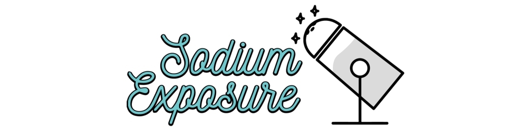 Sodium Exposure Podcast
