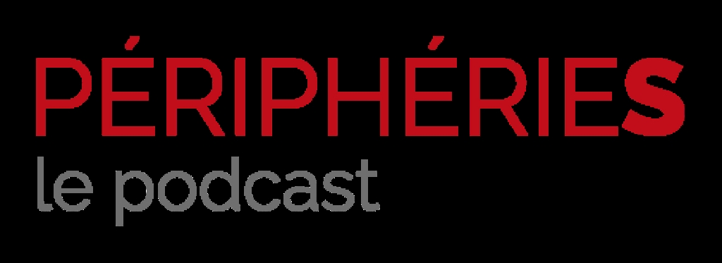 Peripheries - le podcast