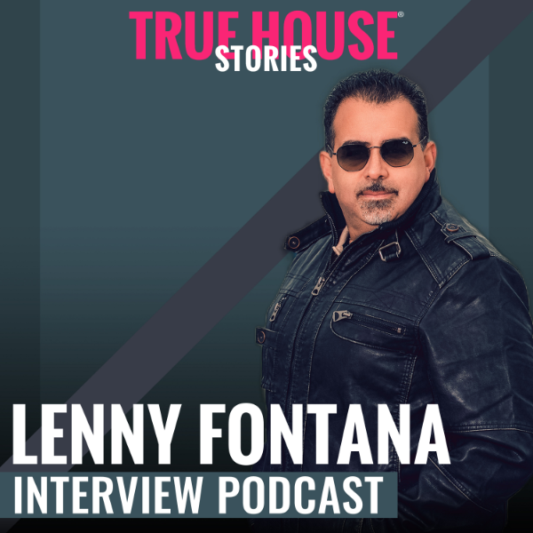True House Stories Podcast With Special Guests By Lenny Fontana Listen To Podcasts On Demand Free Tunein true house stories podcast with special guests by lenny fontana listen to podcasts on demand free tunein