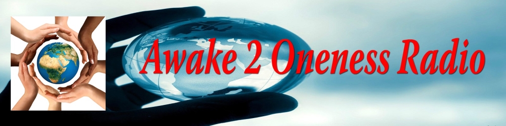 Awake 2 Oneness Radio