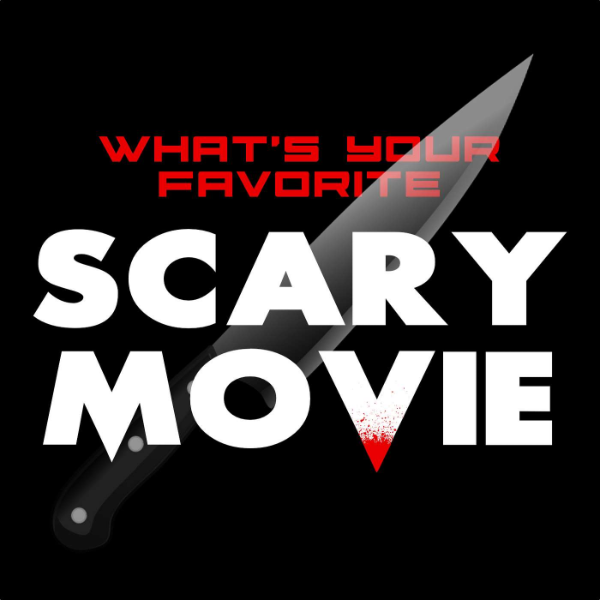 What's Your Favorite Scary Movie Listen to Podcasts On Demand Free