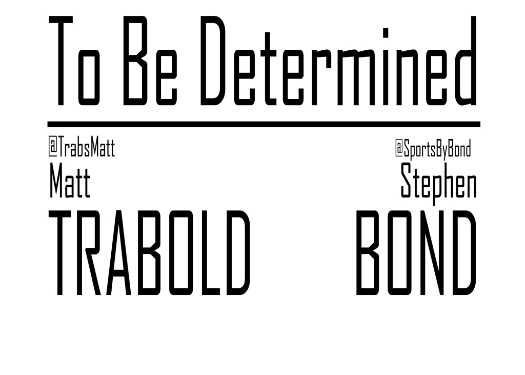 To Be Determined