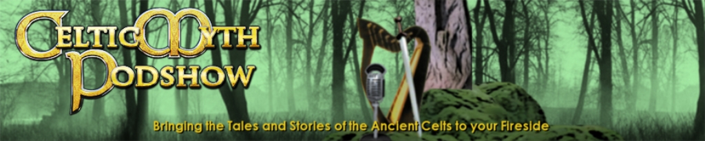 Celtic Myth Podshow Podcast