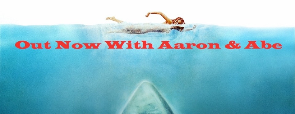 Out Now with Aaron and Abe