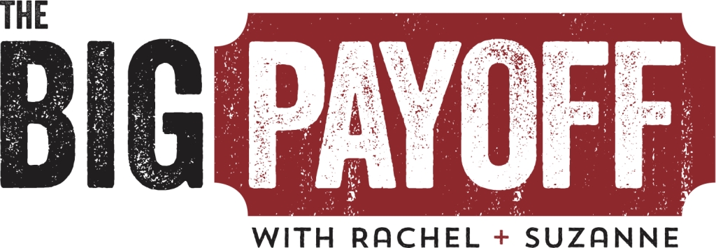 The Big Payoff