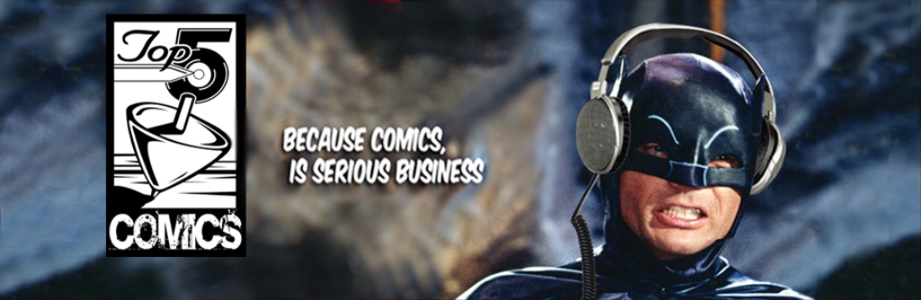 Top 5 Comics Podcast