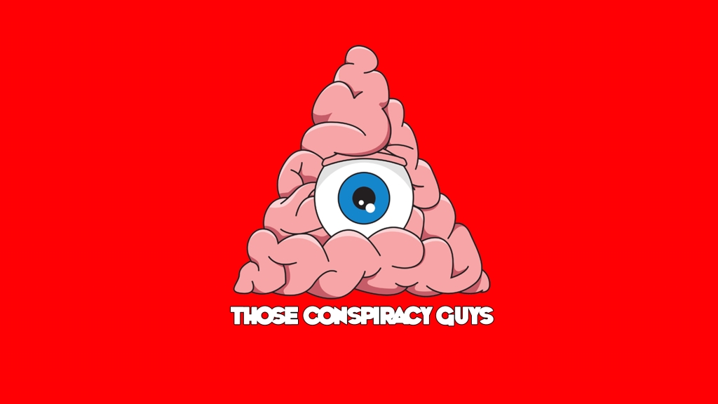 Those Conspiracy Guys