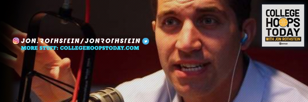 College Hoops Today with Jon Rothstein