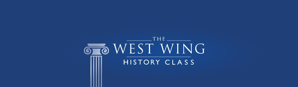 The West Wing History Class