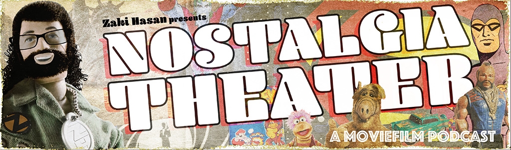 Nostalgia Theater: A MovieFilm Podcast