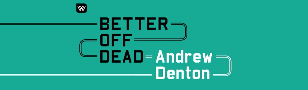 Better Off Dead