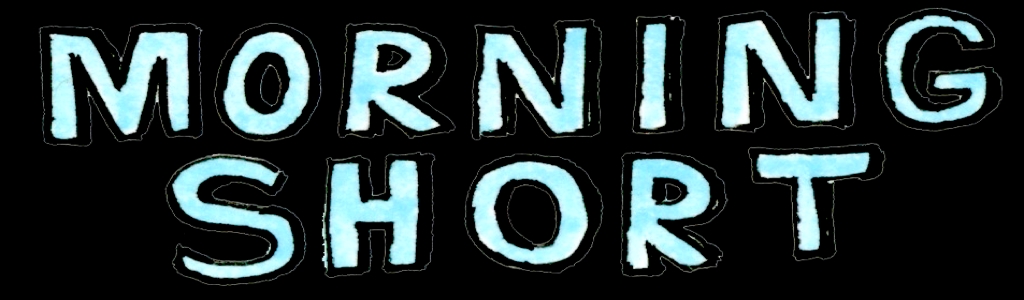 Morning Short: Your Daily Dose of Fiction