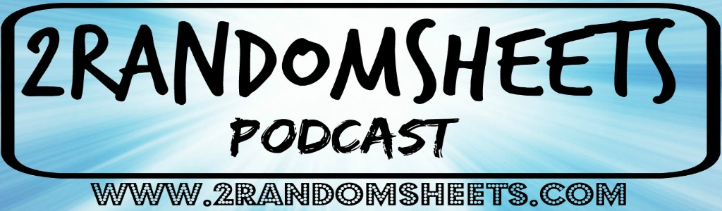 2RandomSheets Podcast