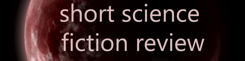 Short Science Fiction Review