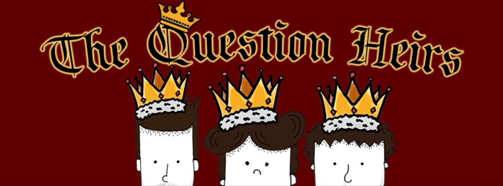 The Question Heirs